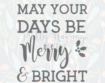 Merry and bright SVG, christmas SVG, cutting file, cutting template, cricut file, silhouette file, typography SVG, quote cutting file