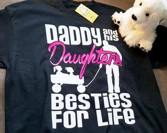 Daddy and his Daughters (or Twin Daughters) - Besties for Life on Short Sleeve T-shirt All Sizes