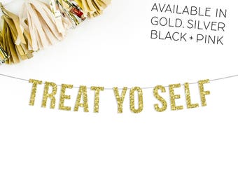 Treat Yo Self Banner | wedding banner | party banner | treat bar | treat table | sweets bar | smores bar | wedding snack bar | birthday