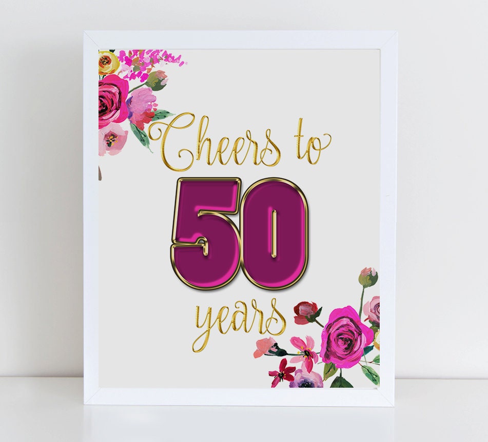 Cheers to 50 years sign INSTANT DOWNLOAD Printable 50th
