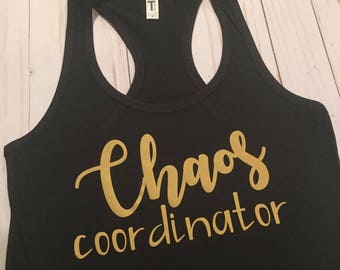 Chaos Coordinator, Mom Shirt FUNNY