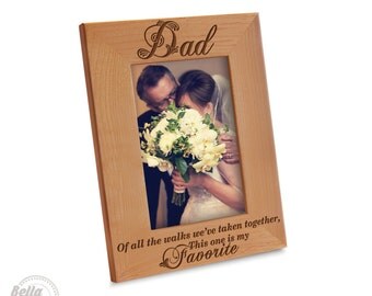 Dad Picture Frame- "Dad" Of all the walks we’ve taken together,This one is my Favorite - Engraved Natural Wood Picture Frame- Daddy's Walk