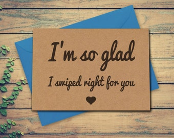 Tinder Card Funny Love Card Funny Tinder Card Anniversary Card Swiped Right Cute Love Card Birthday Card Card for him Card for her