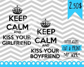 Keep Calm and kiss your boyfriend and girlfriend clip art Infinity designs Receive SVG AI PNG Dxf images instantly