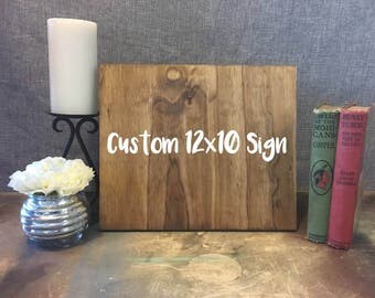 Custom Wood Sign, 12x10, Personalized Sign, Wood Sign, 12 X 10 , Handmade
