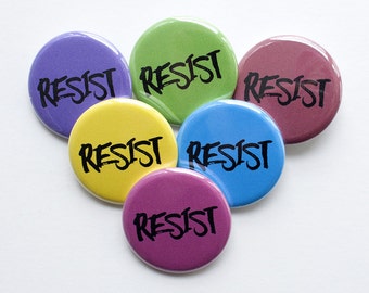 Resist Pin – Resist Button – Political Button – Political Pin – Resist – Resistance – Woman's Place is in the Resistance – Not My President