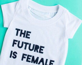 The Future is Female Baby Onesie