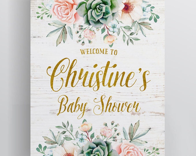 Sweet Floral Succulent Baby Shower Welcome Printable Party Sign, I will customize for you, Print your own