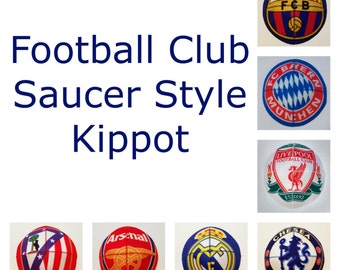 Football Club Kippah Yarmulke Saucer Style Barcelona, Bayern, Real Madrid, Ateltico, Liverpool, Chelsea, Arsenal