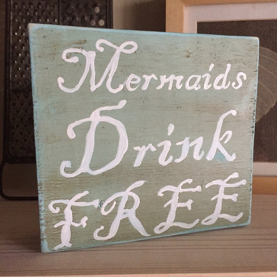 Mermaids Drink Free Sign