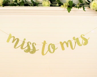 BRIDAL SHOWER DECORATION - Bride to Be Banner - Miss to Mrs Garland - Bridal Shower Banner - Bride to Be Garland - Bachelorette Party - G1
