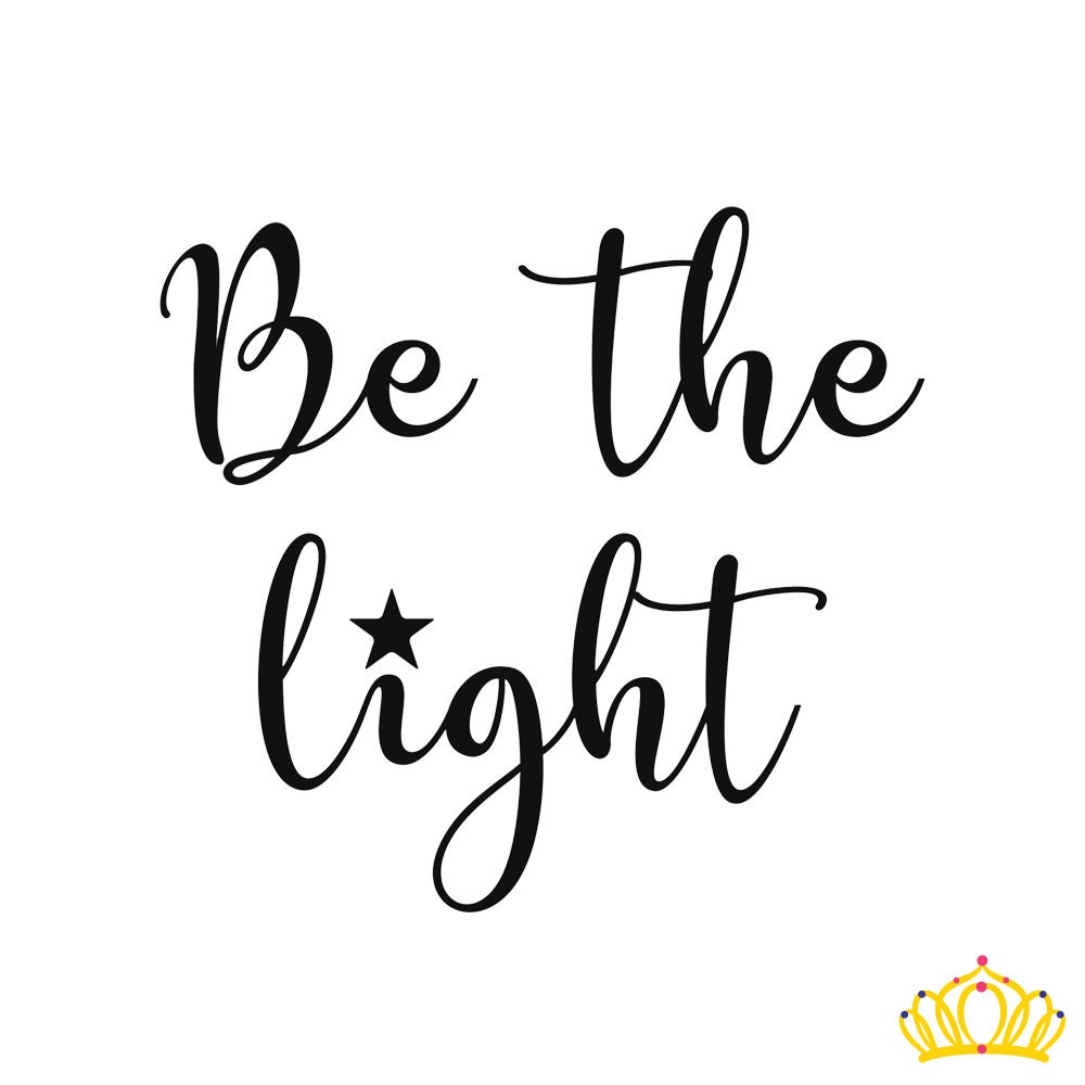 Be The Light Decal RTIC Cup Decal Yeti Decal Quotes Bible