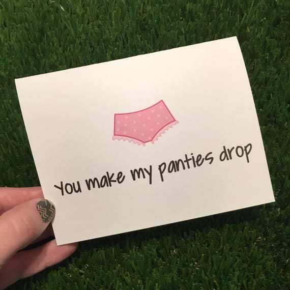 You make my panties drop Funny Relationship Card Funny You make my panties drop Funny Relationship Card Funny