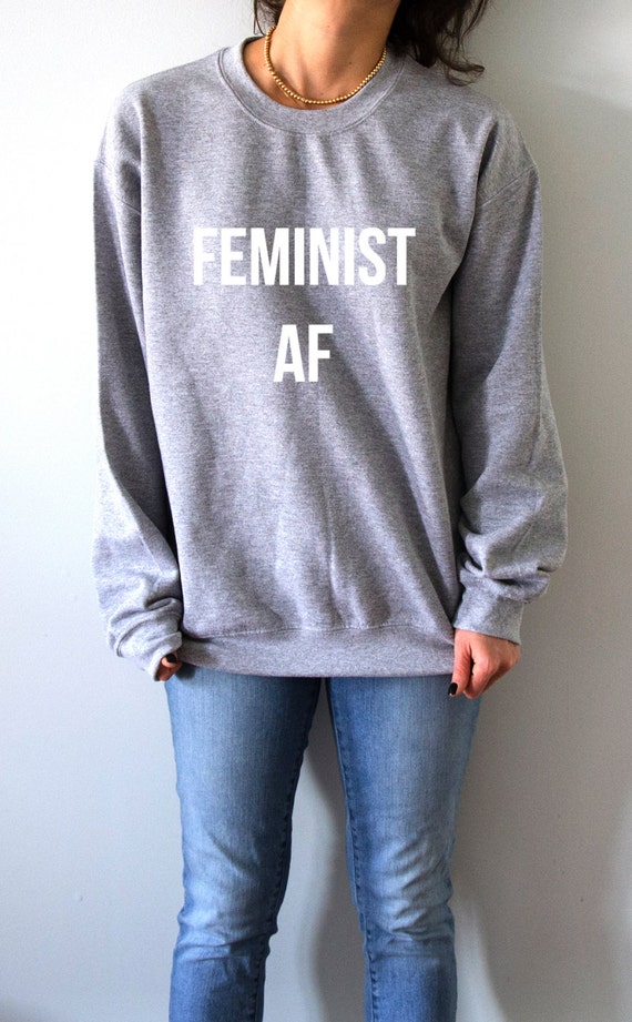 feminist sweatshirt