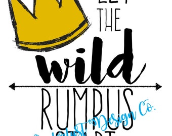 Let the WILD rumpus start -printable
