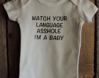 Watch Your Language Onesie | Funny Onesie | Babies With Attitude