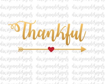 Thankful with arrow, svg, dxf, eps, ai, jpg, cut file, instant download, digital download, silhouette, cricut, heart, blessed, grateful