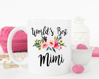Worlds best Mimi mug, gift for Grandma, best Mimi ever, Grandma mug, best grandma, grandma birthday gift, New Grandma gift, Mimi Mug