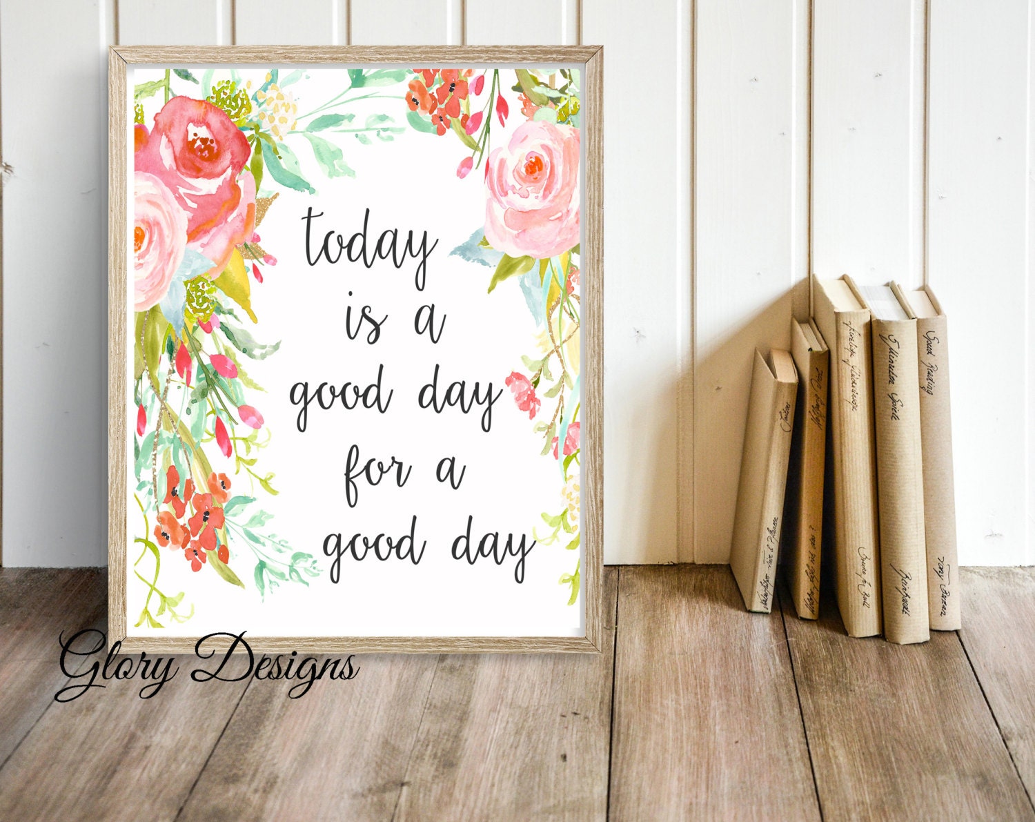 Printable Today is a good day for a good day printable