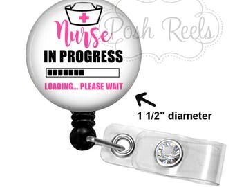 Nursing Student Badge Holder - Nurse In Progress Badge Reel - Badge Reel, Stethoscope ID Tag, Carabiner, Magnet Back or Lanyard - 1602