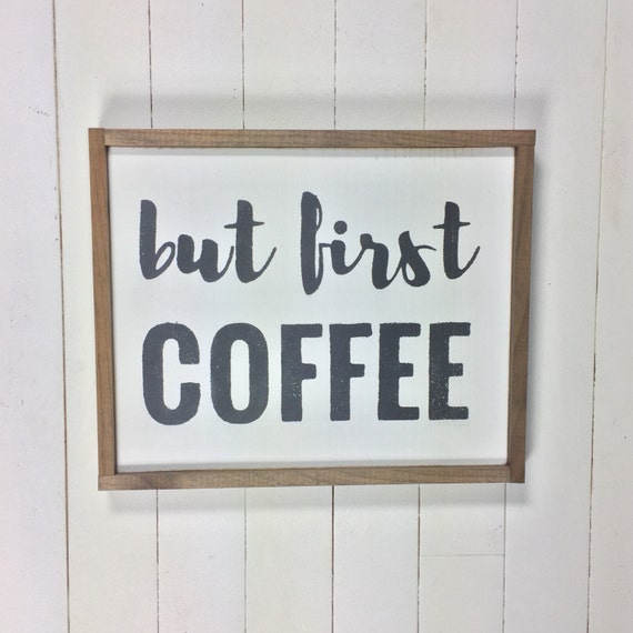 But First Coffee Sign Wooden Coffee Sign Rustic Coffee