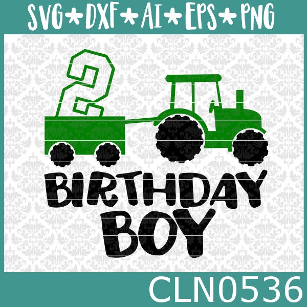 CLN0536 Birthday Boy Tractor 2 Year Old Wagon Boys Farmer SVG