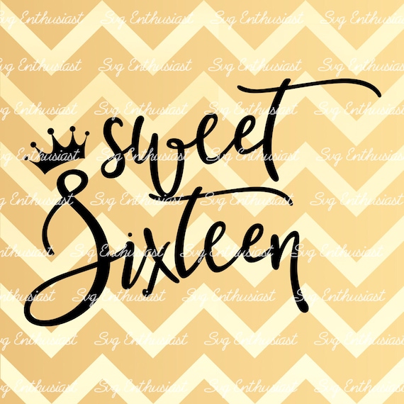 Download Sweet 16 SVG 16th SVG Sixteen Birthday SVG 16th Birthday