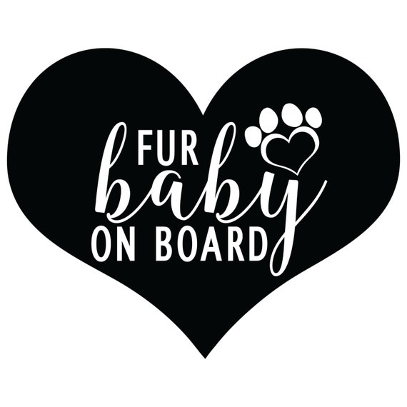 Download Fur Baby On Board Vinyl Decal Animal Lover Dog Lover Cat