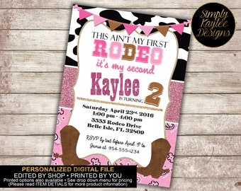 Cowgirl Birthday Invitation - Girl's Rodeo Invitation - This ain't my first Rodeo It's My Second
