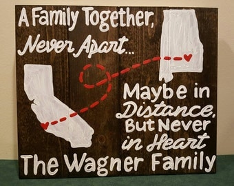 FAMILY NAME State to state - A family together never apart maybe in distance but never at heart wood sign