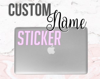 Custom Name Laptop Sticker | Customized Name Sticker | Custom Sticker | Computer, Laptop, Mac Stickers/Decals