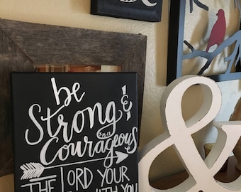 Joshua 1:9 "Be strong and courageous wherever you will go" chalkboard style canvas