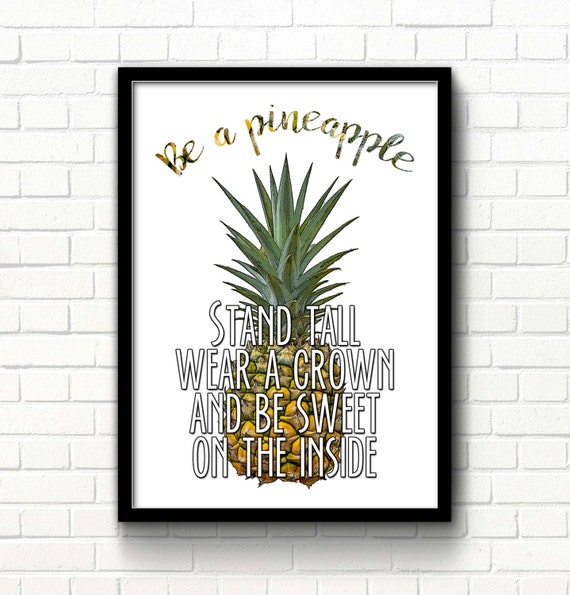 Items similar to Be a pineapple print Pineapple art Inspirational quote