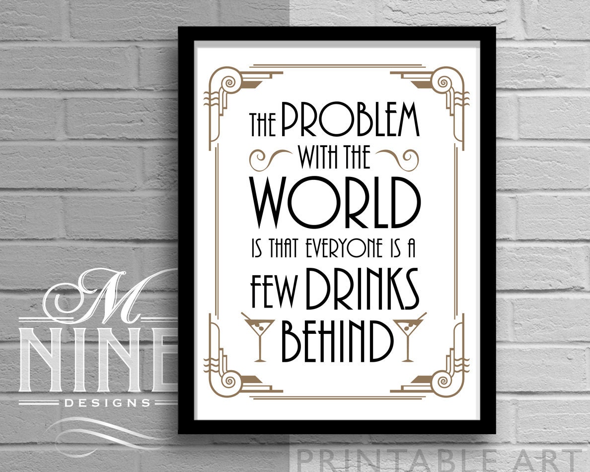 ART DECO Printable Art Everyone Is A Few Drinks