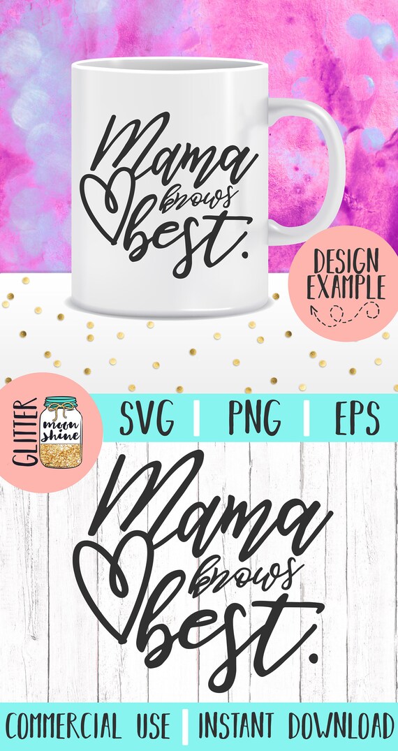 Download Mama Knows Best svg eps png Files for Cutting Machines Cameo Cricut, Girly, Mom Life, Mama Bear ...