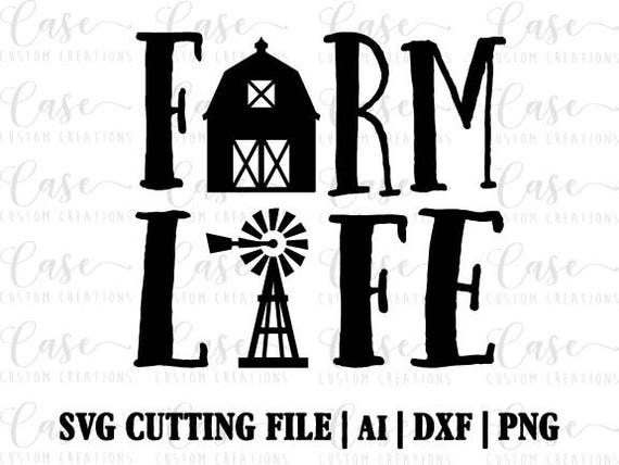 Download Farm Life SVG Cutting File Ai Png and Dxf Instant Download