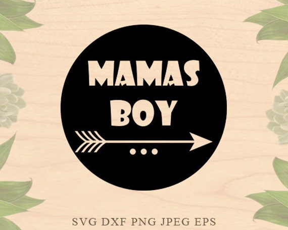 Download Mamas Boy svg Baby boy svg Boy Mom svg momlife svg Boys svg