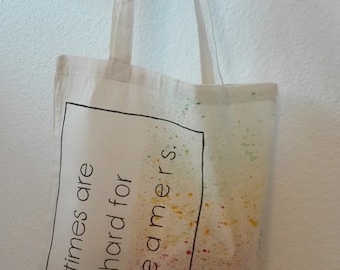 Jute bag "times are hard for dreamers" - inscription, multi colored, hand painted