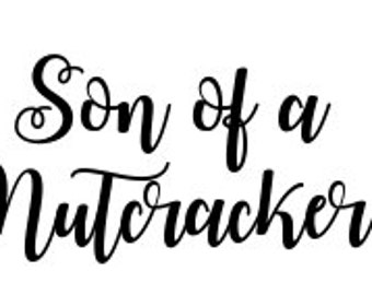 Free Free 213 Son Of A Nutcracker Svg Free SVG PNG EPS DXF File