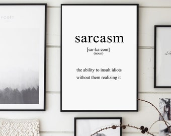 Sarcasm, Funny Definitions, Joke, Funny Poster, Sarcasm Print, Funny Wall Art, Funny Wall Art, Funny Print, Humor Poster, Witty Print
