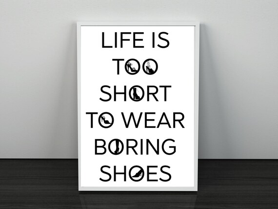 Fashion Quote Life is Too Short to Wear Boring