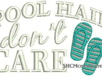 SALE Pool Hair Dont Care Embroidery Design Instant Download