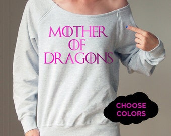 Mother of Dragons Game of Thrones Maternity Sweatshirt Off shoulder Sweater Customize Your Own Sweatshirt Sweatshirt Maternity Sweater