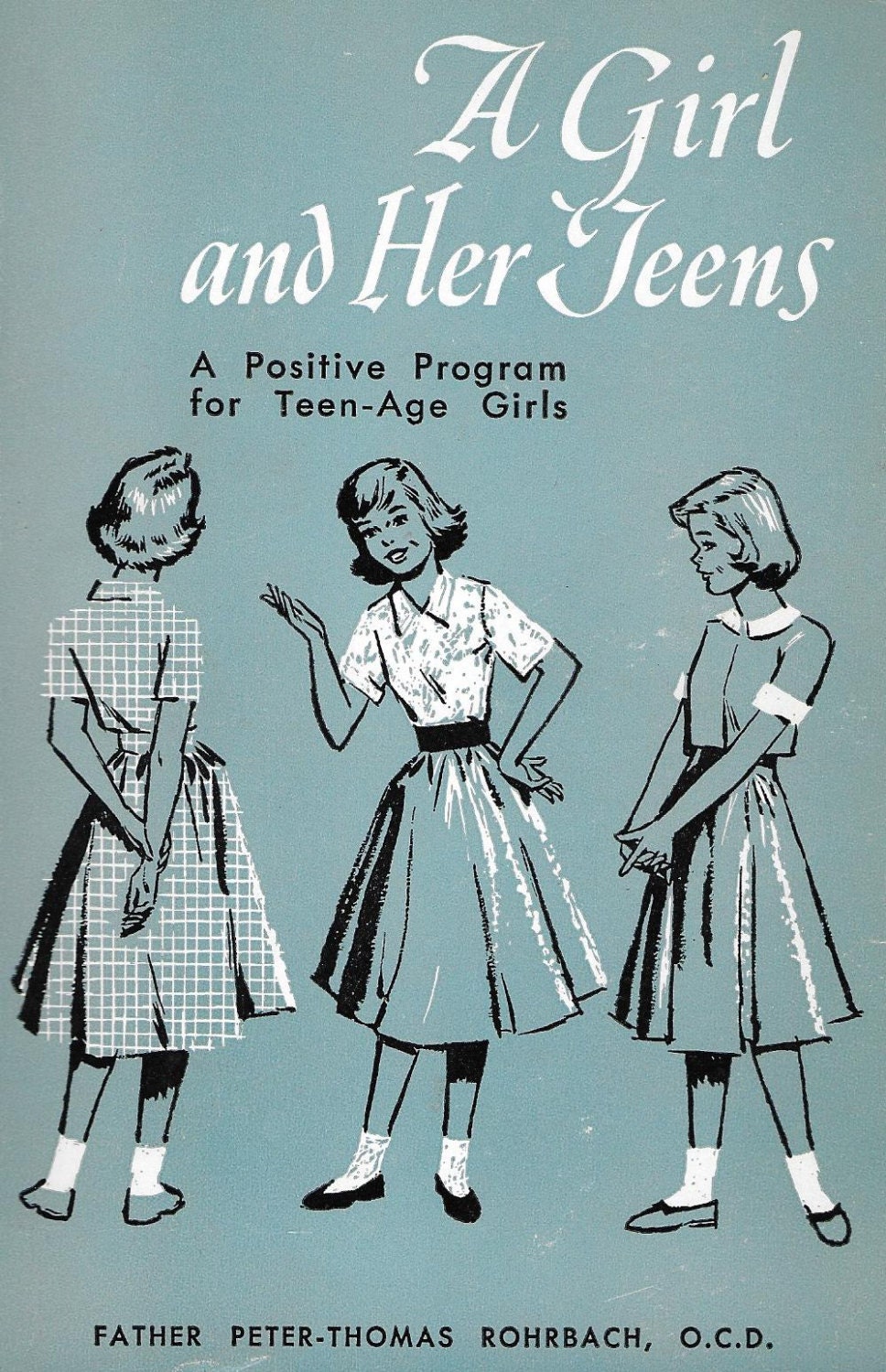Vintage Mid Century Sex Education Book A Girl And Her Teens 