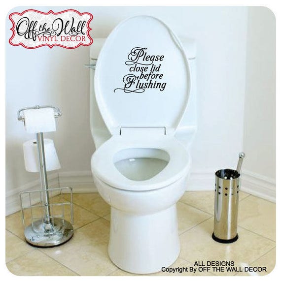 Bathroom Toilet Please close lid before Flushing