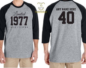 40th Birthday Gift for Men and Women Personalized Limited Edition Birthday Celebration 40 Year Old Raglan Baseball Tee Shirt Birthday 1977
