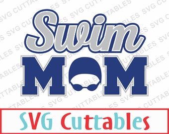 Swim Mom, svg, eps, dxf, Digital cut file for cutting machines