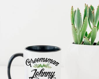 Best Man Mug - Groomsmen Mug - Personalized Groomsmen Mug - Mug Gift for Best Man - Engagement Mug - Gift for Groomsmen - Gift for Best Man