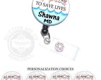 Badge Reel - It's a Beautiful Day to Save Lives Retractable Nurse ID Lanyard Holder Personalized with Name, Monogram, Occupation (A412)