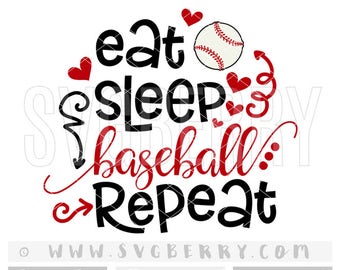 Eat Sleep Baseball Repeat SVG / baseball shirt love baseball mom shirts / baseball heart svg / baseball cap svg /cut files cutting files /Bg
